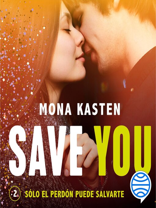 Title details for Save You by Mona Kasten - Available